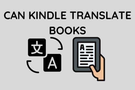 Can Kindle Translate Books and the Ever-Expanding World of E-Reading