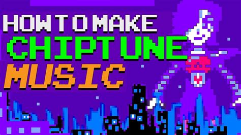 how to make chiptune music and the art of sound design in video games