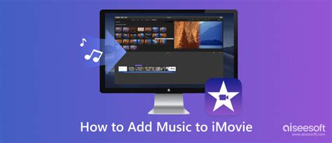 How to Put Music on iMovie: A Guide to Enhancing Your Video Experience