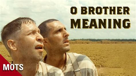 o brother where art thou meaning