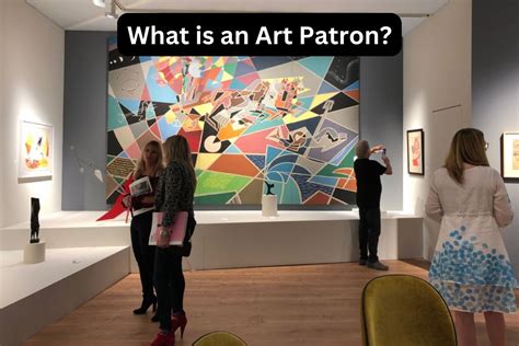 What is a Patron in Art? A Delve into the Niche of Artistic Sponsorship